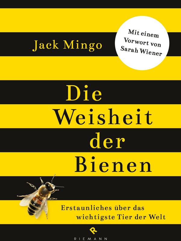 Buchcover »Die Weisheit der Bienen« von Jack Mingo (Foto: Randomhouse Verlagsgruppe)