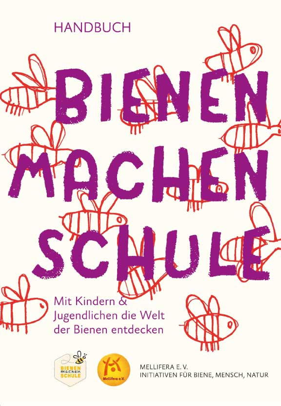 Handbuch &bdquo;Bienen machen Schule – Mit Kindern & Jugendlichen die Welt der Bienen entdecken&ldquo;